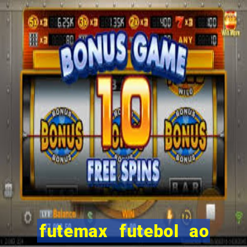 futemax futebol ao vivo hd